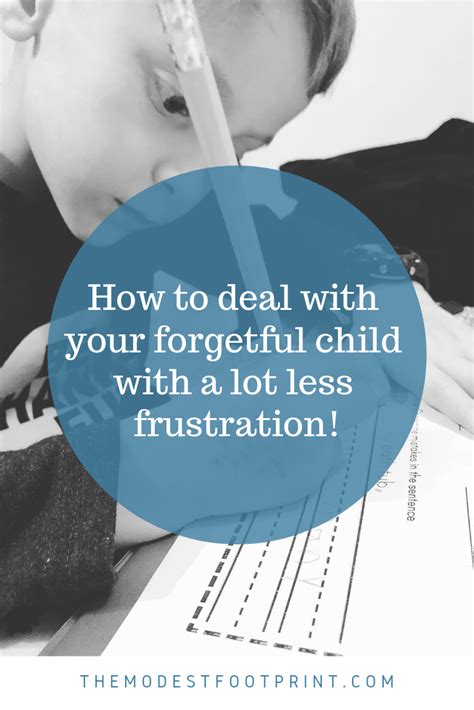 How To Deal With Your Forgetful Child With Less Frustration Parenting
