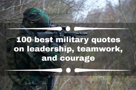 100 Best Military Quotes On Leadership Teamwork And Courage Legitng