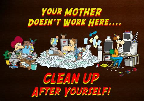 Magnet Funny Humor Fridge Your Mother Doesnt Work Here Clean Up After