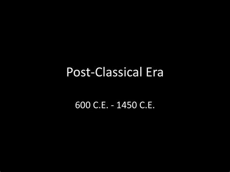 Ppt Post Classical Era Powerpoint Presentation Free Download Id 2092349