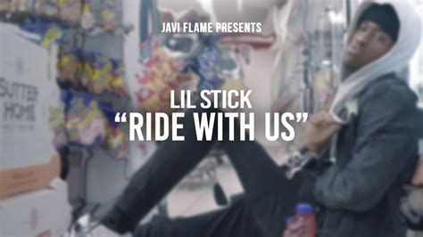 Lil Stick Ride With Us Official Video Youtube