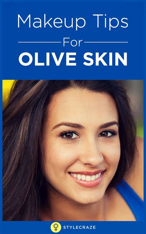 Makeup For Olive Skin Tone A Complete Guide Light Olive Skin Olive