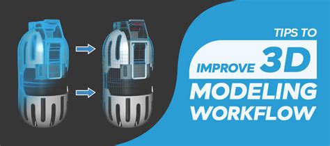 10 Best Tips For Effective 3d Modeling Workflow