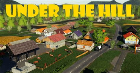 Under The Hill V Fs Farming Simulator Mod Fs Mod