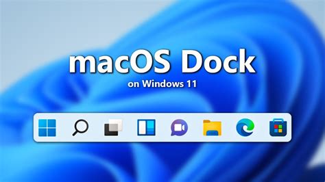 How To Customize Windows 11 Taskbar To Look Like Macos Dock Youtube