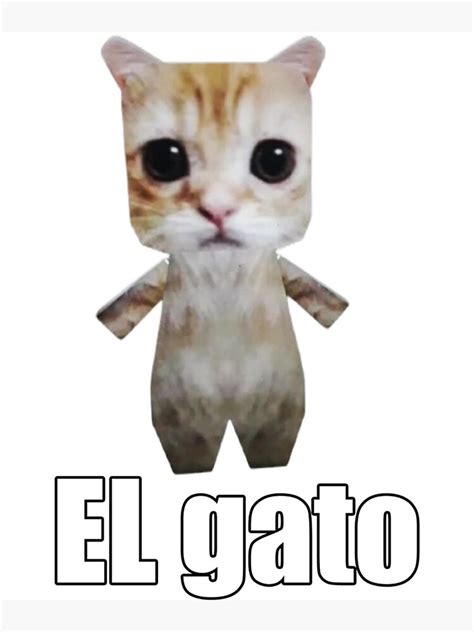 El Gato Cat Tiktok Funny Meme Poster For Sale By Gabrielsmithhi