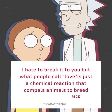 Love Is A Chemical Reaction Quote Rick And Morty Quotes Love Love