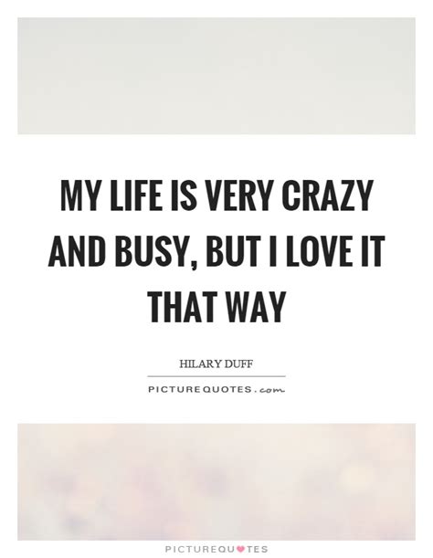 Busy Life Quotes Busy Life Sayings Busy Life Picture
