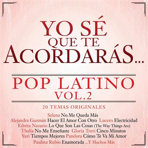 ‎yo Sé Que Te Acordarás Pop Latino Vol 2 By Various Artists On