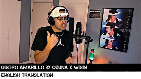 Gistro Amarillo By Ozuna X Wisin English Translation Youtube
