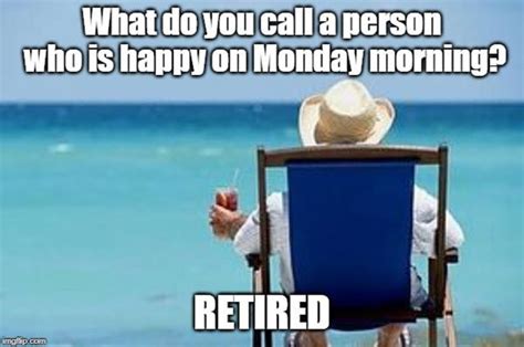 26 Funny Retirement Memes Youll Enjoy Retirement