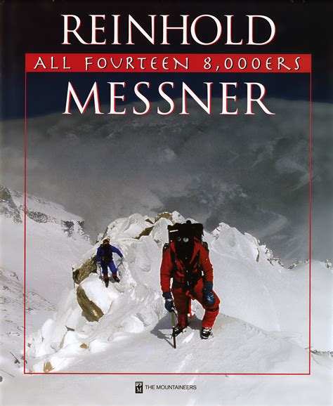 Reinhold Messner Academy Of Achievement