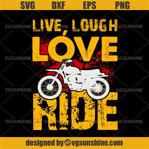 Motorbike Live Laugh Love Ride Biker Sports Svg Biker Svg Motorcycle