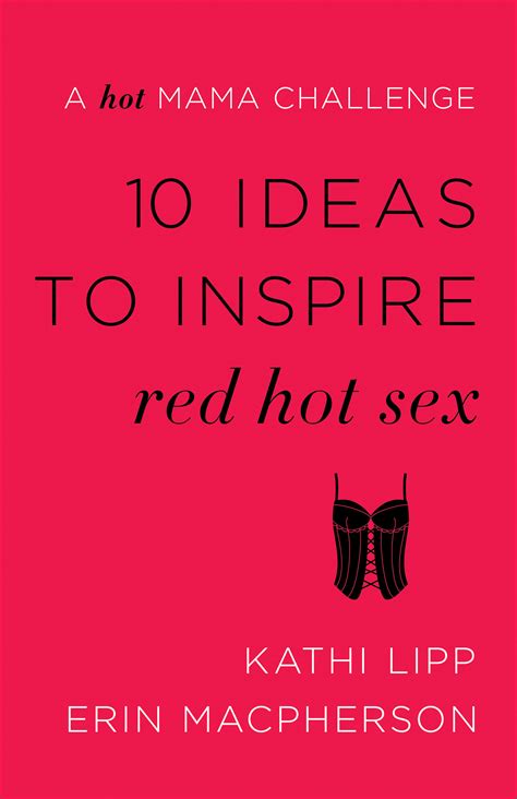 10 Ideas To Inspire Red Hot Sex Baker Publishing Group