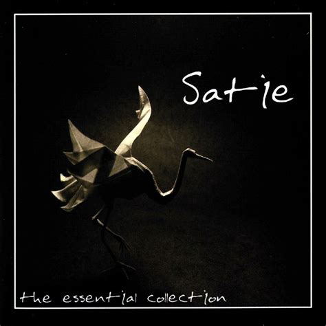 Erik Satie The Essential Collection Erik Satie Last Fm