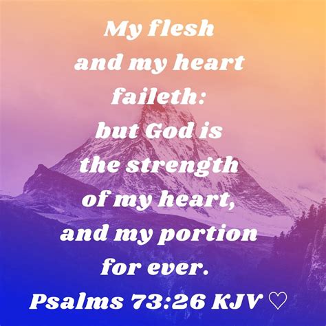 Psalms 7326 Kjv ♡ Faith Verses Gods Strength Psalms