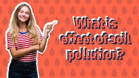 What Is Effect Of Soil Pollution Youtube