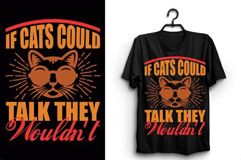 If Cats Could Talk They Wouldnt Graphic By Crafthill260 · Creative