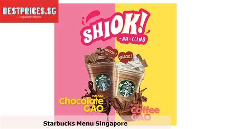 Starbucks Menu Singapore 2024 Best Prices In Singapore