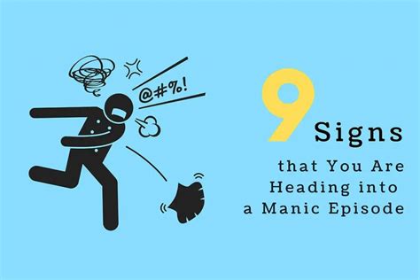 9 Signs That You Are Heading Into A Manic Episode