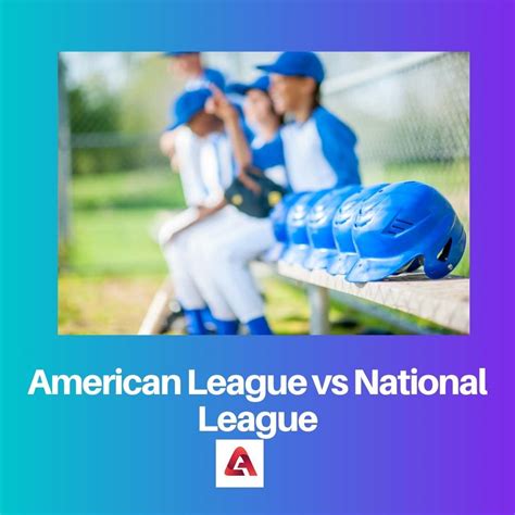 American League Vs National League Difference And Comparison