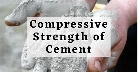 What Is Compressive Strength Of Cement Guide With Free Pdf
