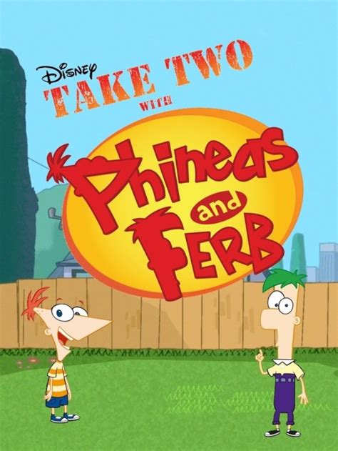 Take Two With Phineas And Ferb Disney Story Wiki Fandom