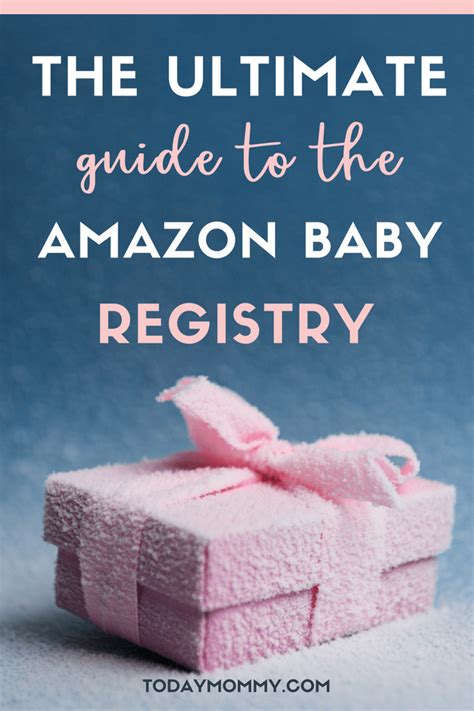 Amazon Baby Registry The Ultimate Guide For Moms Today Mommy