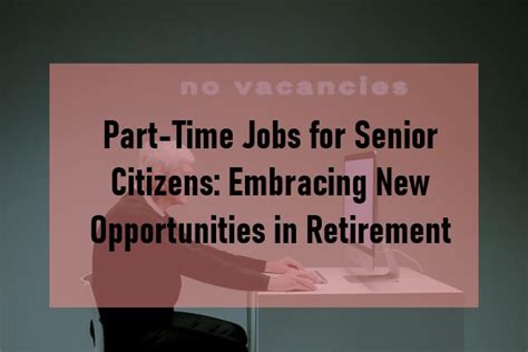 Part Time Jobs For Senior Citizens And Opportunities In Retirement
