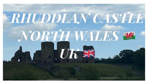 Rhuddlan Castle Rhyl North Wales 🏴󠁧󠁢󠁷󠁬󠁳󠁿 Uk 🇬🇧 2022 Youtube