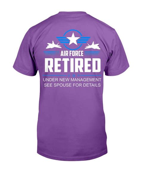 Air Force Retired Under New Management See Spouse For Details T Shirt