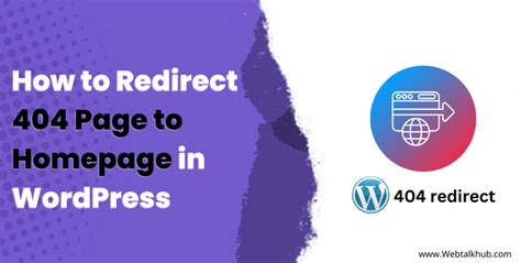 5 Ways To Redirect 404 Page To Homepage In Wordpress 2023