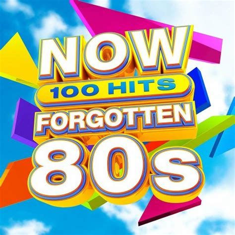 Va Now 100 Hits Forgotten 80s 5cd 2019 Softarchive
