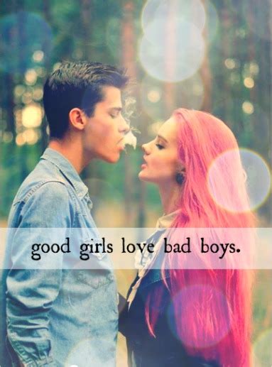 Good Girls Love Bad Boys 💕💙 👫 We Heart It Love Boy