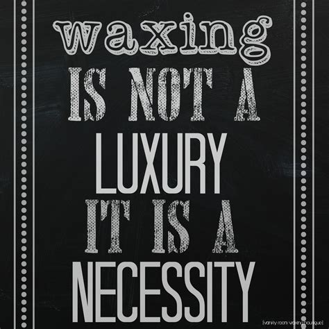 Waxing Is Not A Luxury It Is A Necessity Waxing Esthetician Esty