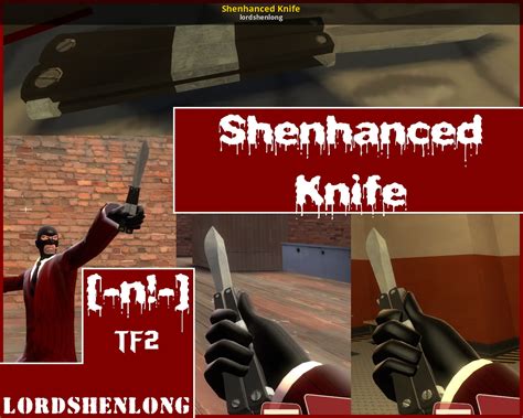 Shenhanced Knife Team Fortress 2 Mods