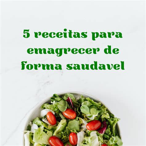 5 Receitas Para Emagrecer De Forma Saudavel Carlos Hotmart