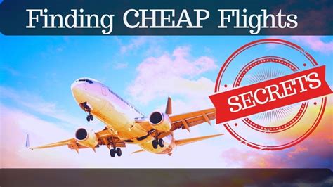 Secrets To Find Cheap Flights How To Book Cheap Flight Tickets Youtube