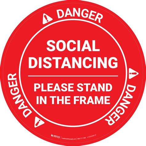 Danger Social Distancing Please Stand In The Frame Osha Circular