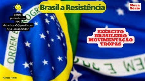 Urgente ExÉrcito Brasileiro Movimenta As Tropas Youtube