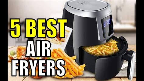 Top 5 Best Air Fryers Review YouTube