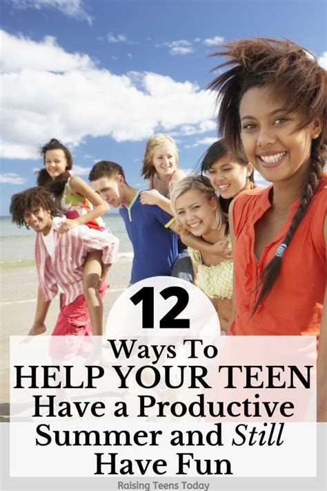 12 Ways To Help Your Teen Have A Productive Summer And Still Have Fun