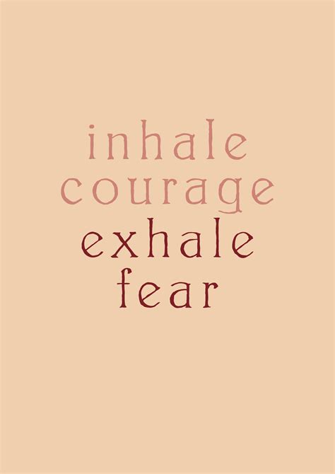 Inhale Courage Exhale Fear Affirmations Phylleli Design Studio And