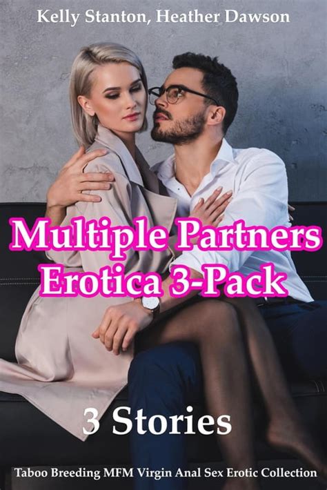 Multiple Partners Erotica 3 Pack 3 Stories Taboo Breeding Mfm Virgin