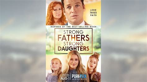 first pure flix original movie strong fathers strong daughters is a film dads can t afford to