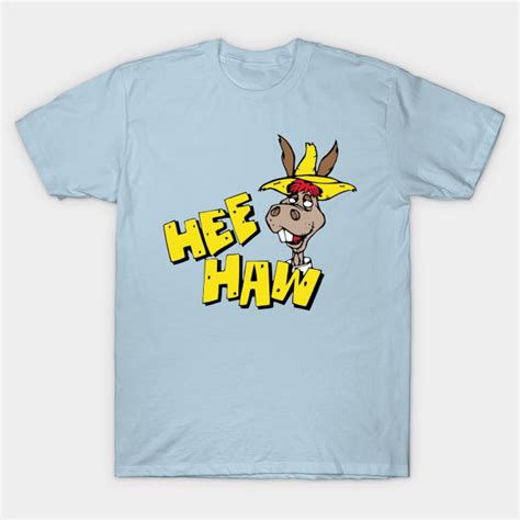 Hee Haw 1997 Hee Haw T Shirt Teepublic