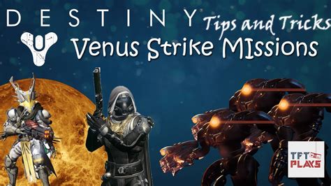 Destiny Venus Strike Missions Tips And Tricks Youtube