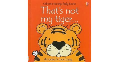 Thats Not My Tiger By Fiona Watt