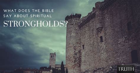What Does The Bible Say About Spiritual Strongholds