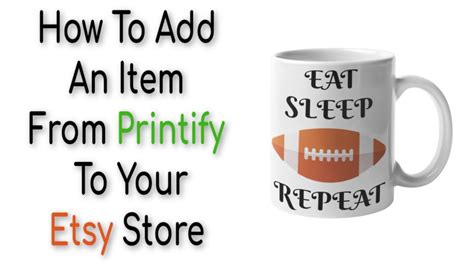 How To Add An Item From Printify To Your Etsy Store Youtube